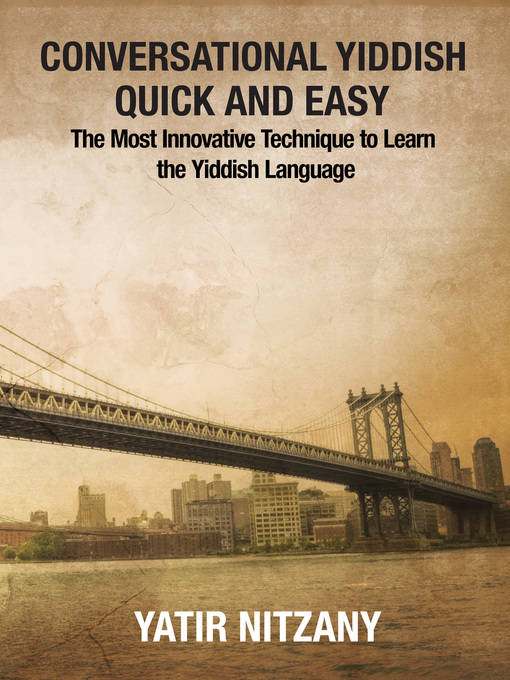 Title details for Conversational Yiddish Quick and Easy by Yatir Nitzany - Available